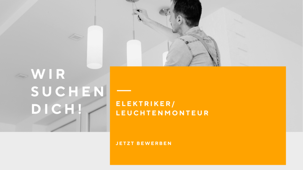 wir suchen dich elektriker leuchtenmonteur karriere.at lichtprojekt bewerben