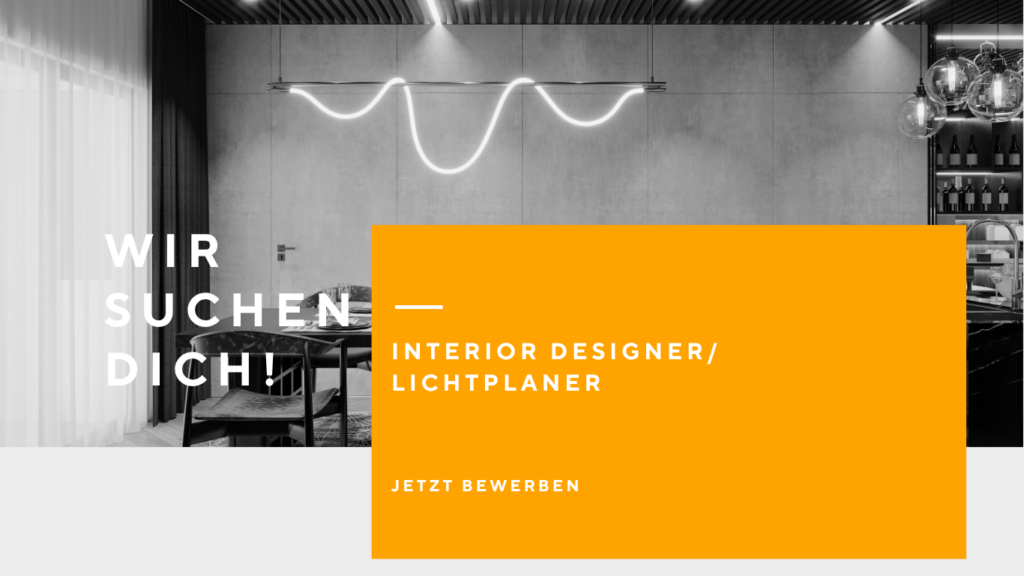 wir suchen dich interior designer lichtplaner karriere.at lichtprojekt bewerben
